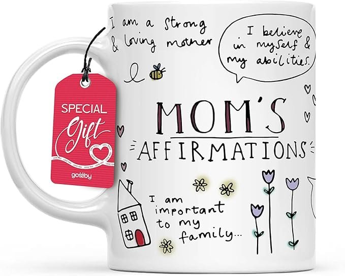 Mom Affirmation Coffee Mug - Mother's Day, Birthday Gift For Mom - Positive Energy Gifts For Women - 11oz White Ceramic Mug